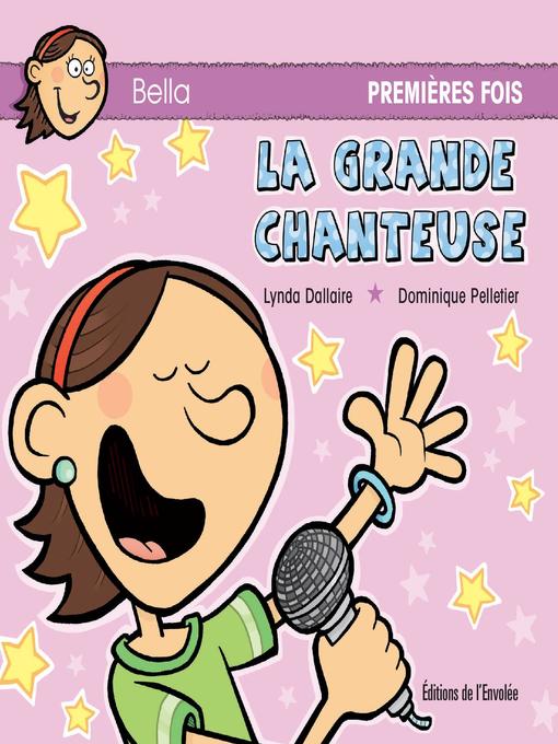 Title details for La grande chanteuse by Lynda Dallaire - Available
